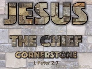 1 Peter 2:7 Jesus The Chief Cornerstone (brown)